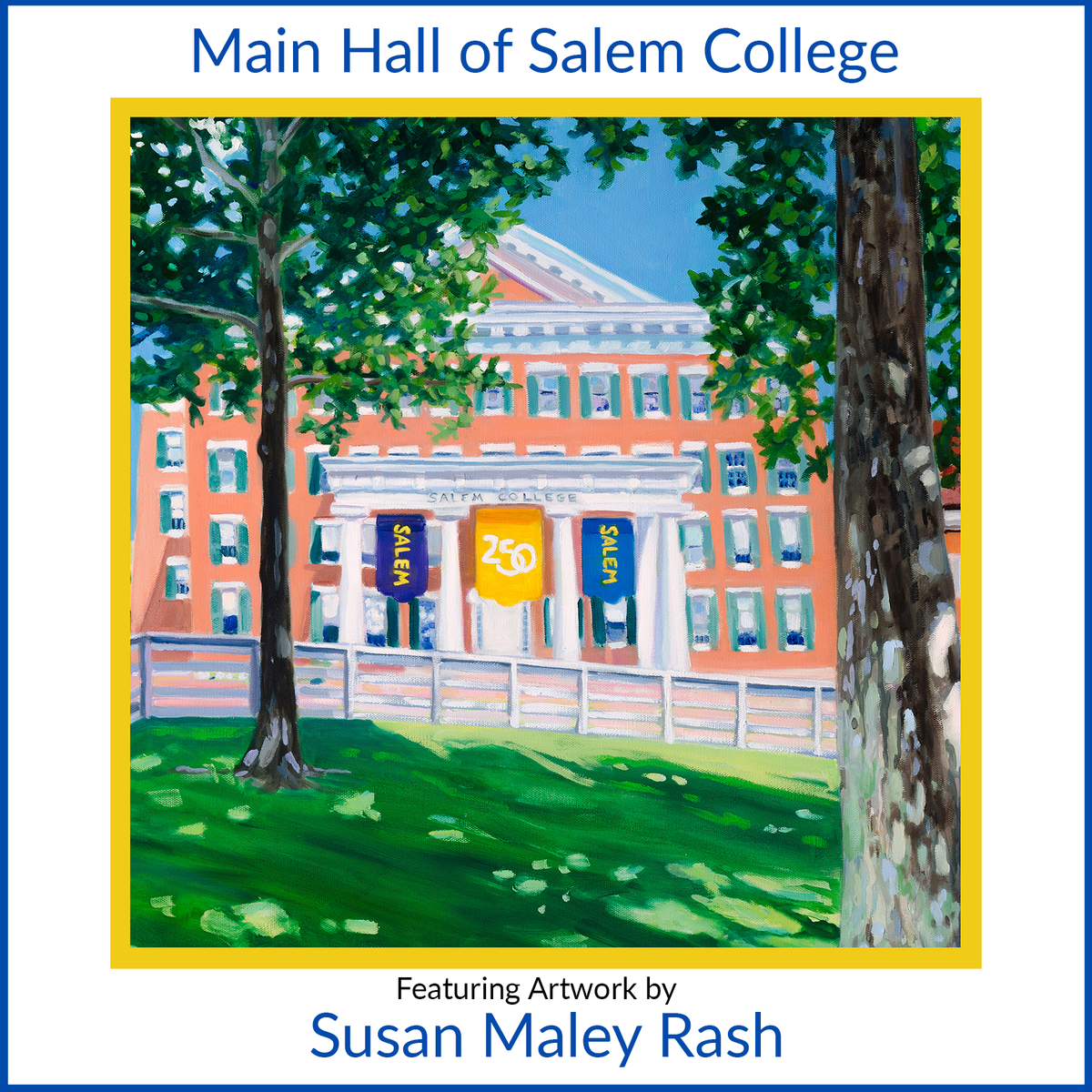Main Hall of Salem College — artwork by Susan Maley Rash
